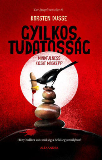Gyilkos tudatosság - Hány hullára van szükség a belső egyensúlyhoz? termékhez kapcsolódó kép