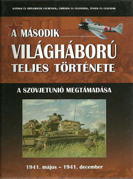 A második világháború teljes története 3. -  A Szovjetunió megtámadása termékhez kapcsolódó kép