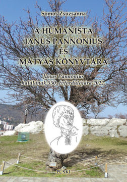 A humanista Janus Pannonius és Mátyás könyvtára termékhez kapcsolódó kép
