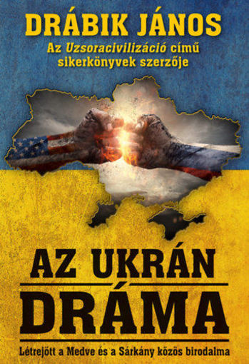 Az ukrán dráma - Létrejött a Medve és a Sárkány közös birodalma termékhez kapcsolódó kép