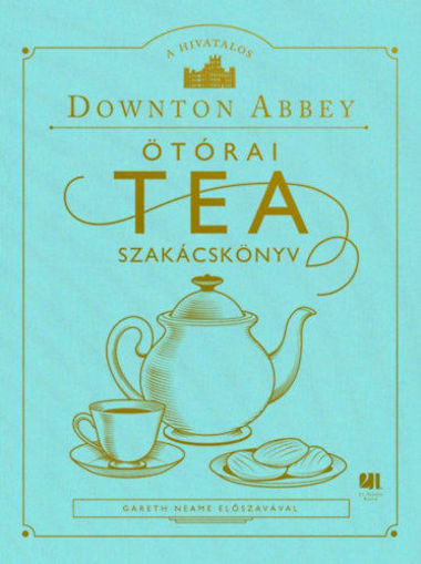 A hivatalos Downton Abbey ötórai tea szakácskönyv termékhez kapcsolódó kép
