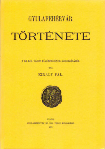 Gyulafehérvár története I. - Apulum - Gyulafehérvár az ó-korban termékhez kapcsolódó kép