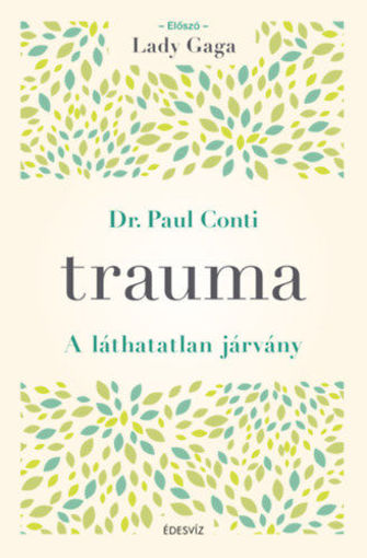 Trauma - A láthatatlan járvány termékhez kapcsolódó kép