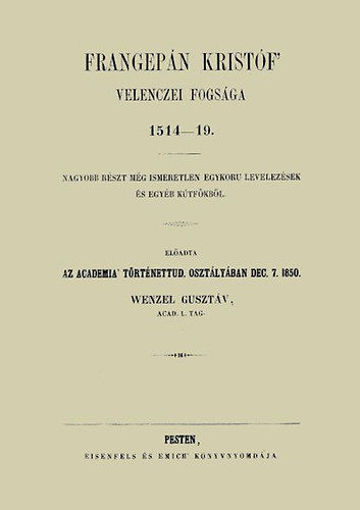Frangepán Kristóf velenczei fogsága (1514-19) termékhez kapcsolódó kép