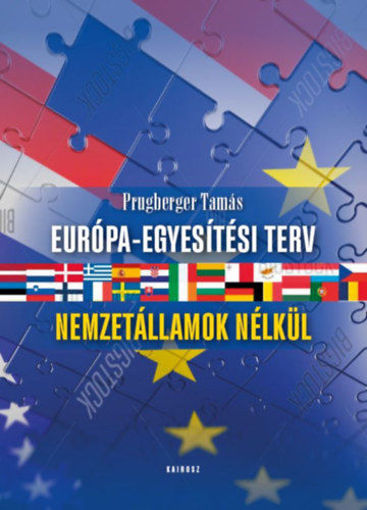 Európa-egyesítési terv - Nemzetállamok nélkül termékhez kapcsolódó kép
