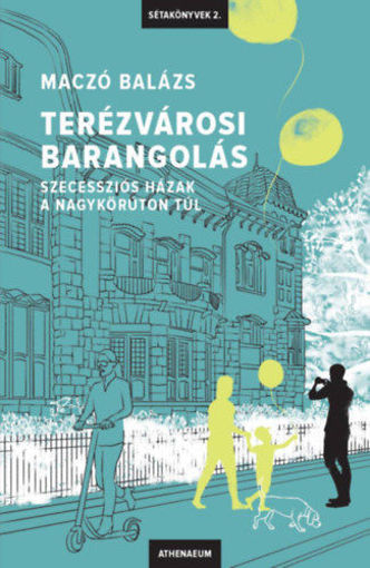 Terézvárosi barangolás - Szecessziós házak a Nagykörúton túl termékhez kapcsolódó kép