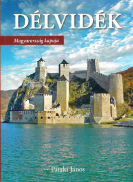 Délvidék - Magyarország kapuja termékhez kapcsolódó kép
