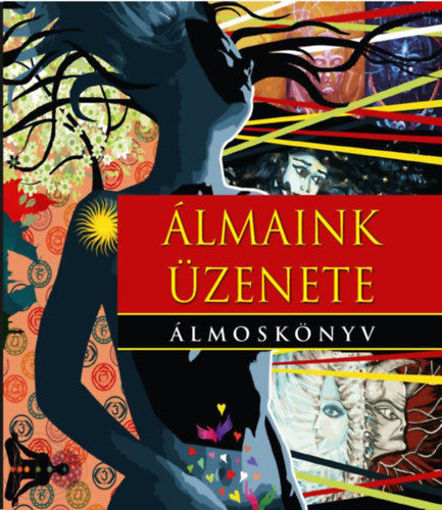 Álmaink üzenete - Álmoskönyv termékhez kapcsolódó kép
