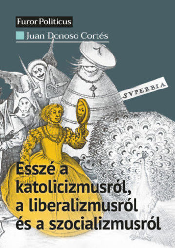 Esszé a katolicizmusról, a liberalizmusról és a szocializmusról termékhez kapcsolódó kép