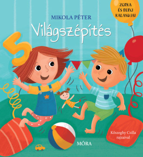 Világszépítés - Zorka és Berci kalandjai termékhez kapcsolódó kép