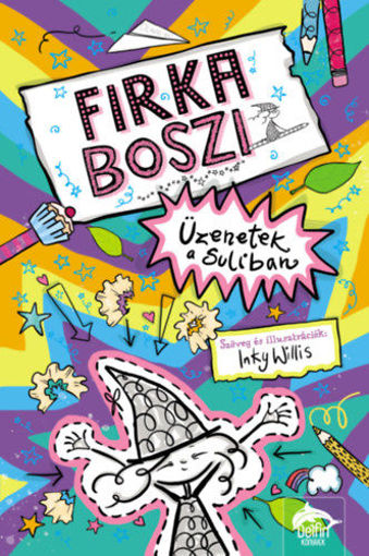 Firka boszi - Üzenetek a suliban termékhez kapcsolódó kép