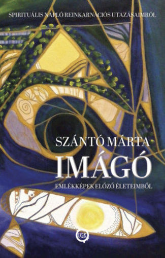 Imágó - Emlékképek előző életeimből termékhez kapcsolódó kép