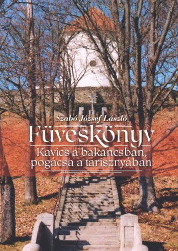 Füveskönyv - Kavics a bakancsban, pogácsa a tarisznyában termékhez kapcsolódó kép