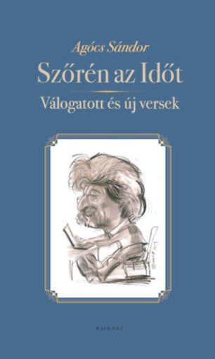 Szőrén az Időt - Válogatott és új versek termékhez kapcsolódó kép