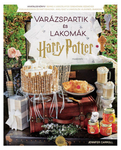 Varázspartik és lakomák a Harry Potter-filmekből termékhez kapcsolódó kép