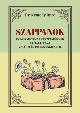 Szappanok - És kozmetikai készítmények előállítása valódi és pótanyagokból termékhez kapcsolódó kép