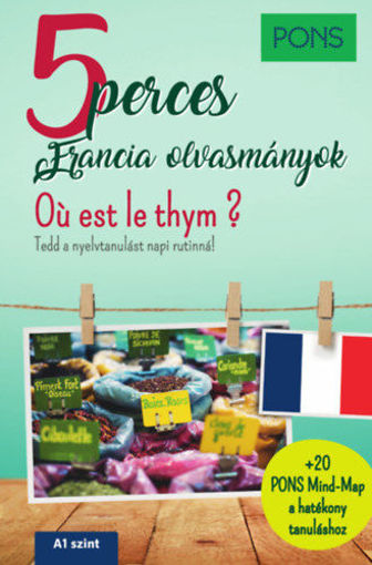 PONS 5 perces francia olvasmányok - Oú est le thym? termékhez kapcsolódó kép