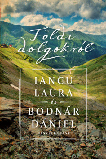 Földi dolgokról - Iancu Laura és Bodnár Dániel beszélgetése termékhez kapcsolódó kép