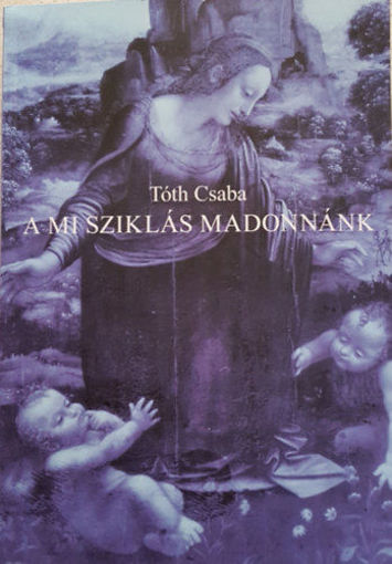 A mi Sziklás Madonnánk termékhez kapcsolódó kép