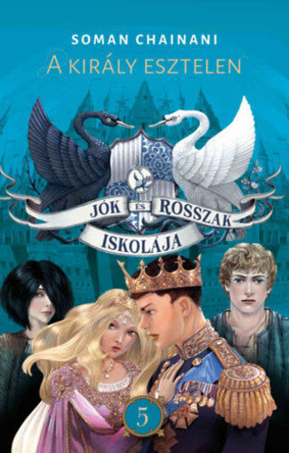 Jók és Rosszak Iskolája 5. - A király esztelen termékhez kapcsolódó kép