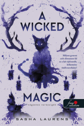 A Wicked Magic - Végzetes varázsigék termékhez kapcsolódó kép