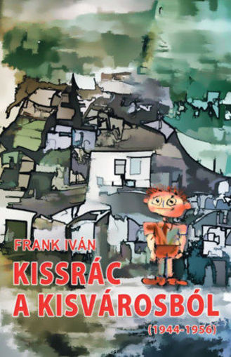 Kissrác a kisvárosból (1944-1956) termékhez kapcsolódó kép