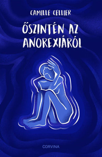 Őszintén az anorexiáról termékhez kapcsolódó kép