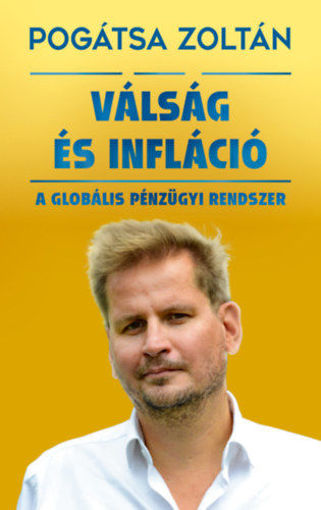 Válság és infláció - A globális pénzügyi rendszer termékhez kapcsolódó kép