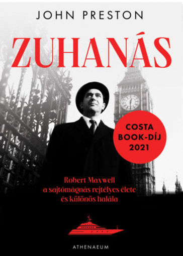 Zuhanás - Robert Maxwell, a sajtómágnás rejtélyes élete és különös halála termékhez kapcsolódó kép