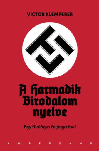 LTI - A Harmadik Birodalom nyelve (harmadik kiadás) - Egy filológus feljegyzései termékhez kapcsolódó kép