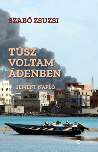 Túsz voltam Ádenben - Jemeni napló termékhez kapcsolódó kép