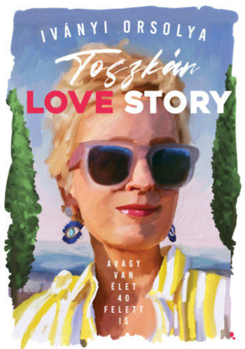 Toszkán Love Story - avagy van élet 40 felett is termékhez kapcsolódó kép