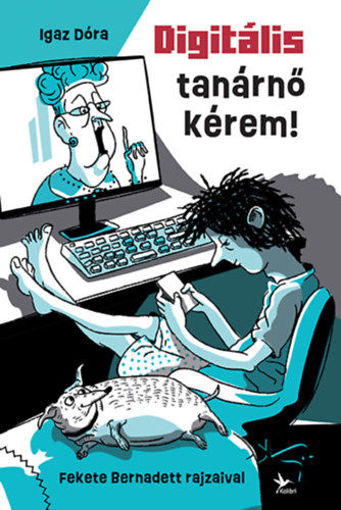 Digitális tanárnő kérem! termékhez kapcsolódó kép
