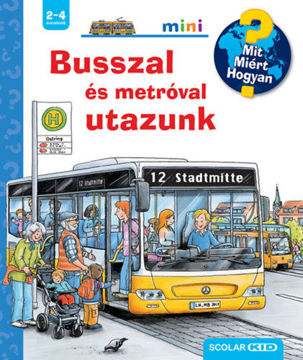 Busszal és metróval utazunk - Mit? Miért? Hogyan? Mini termékhez kapcsolódó kép