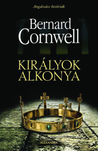 Királyok alkonya - Angolszász históriák termékhez kapcsolódó kép