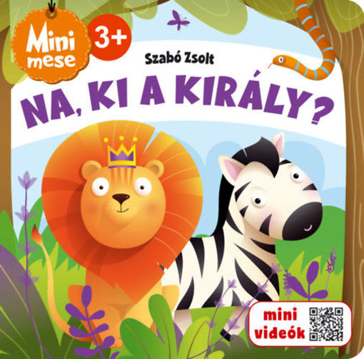 Na, ki a király? - Mini mese termékhez kapcsolódó kép
