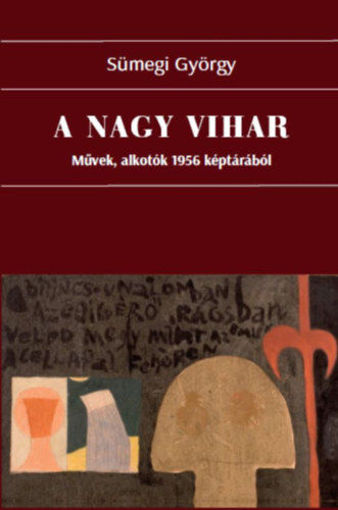 A nagy vihar - Művek, alkotók 1956 képtárából termékhez kapcsolódó kép