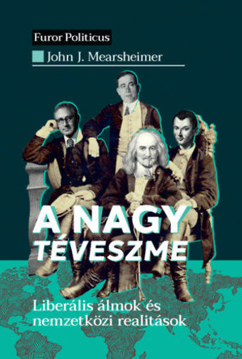 A nagy téveszme - Liberális álmok és nemzetközi realitások termékhez kapcsolódó kép
