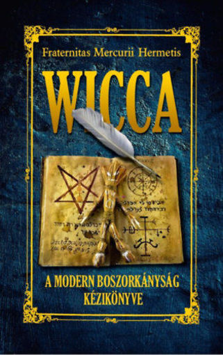Wicca - A modern boszorkányság könyve termékhez kapcsolódó kép
