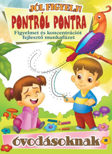 Pontról pontra - Figyelem és koncentrációt fejlesztő munkafüzet óvodásoknak termékhez kapcsolódó kép