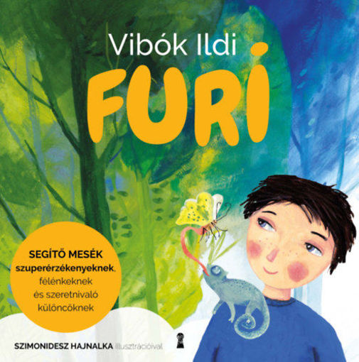 Furi - Segítő mesék szuperérzékenyeknek, félénkeknek és szeretnivaló különcöknek termékhez kapcsolódó kép