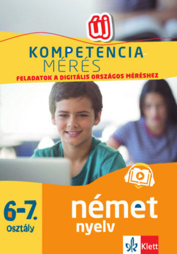 Kompetenciamérés: Feladatok a digitális országos méréshez - Német nyelv 6-7. osztály - 100 mintafeladat a felkészülést segítő applikációval termékhez kapcsolódó kép