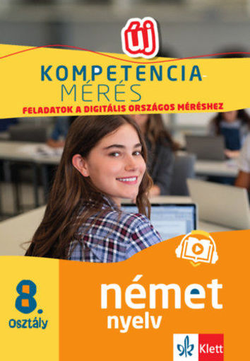 Kompetenciamérés: Feladatok a digitális országos méréshez - Német nyelv 8. osztály - 100 mintafeladat a felkészülést segítő applikációval termékhez kapcsolódó kép