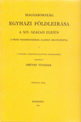 Magyarország egyházi földleírása a XIV. század elején termékhez kapcsolódó kép