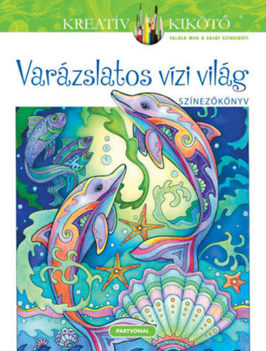 Varázslatos vízi világ - Színezőkönyv termékhez kapcsolódó kép