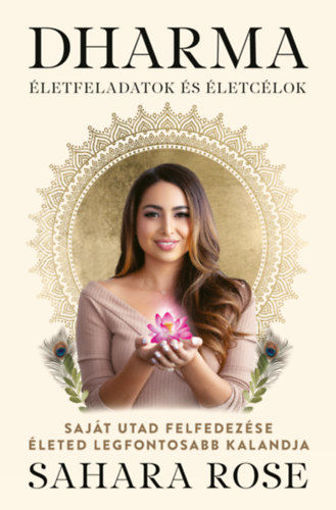 Dharma - Életfeladatok és életcélok - Saját utad felfedezése életed legfontosabb kalandja termékhez kapcsolódó kép