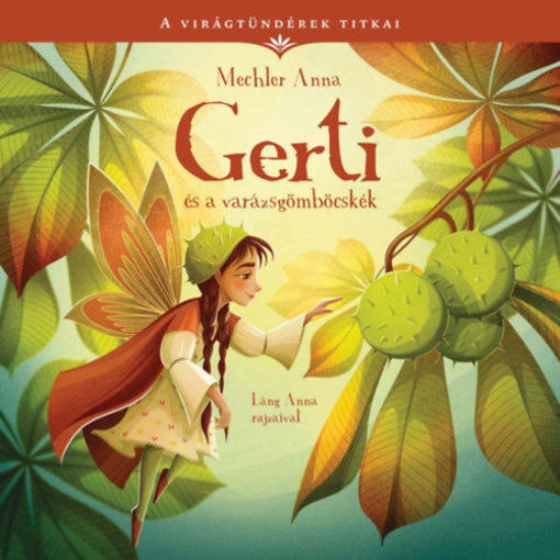 Gerti és a varázsgömböcskék - A virágtündérek titkai 5. termékhez kapcsolódó kép