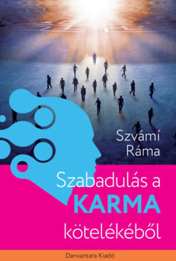 Szabadulás a karma kötelékéből termékhez kapcsolódó kép