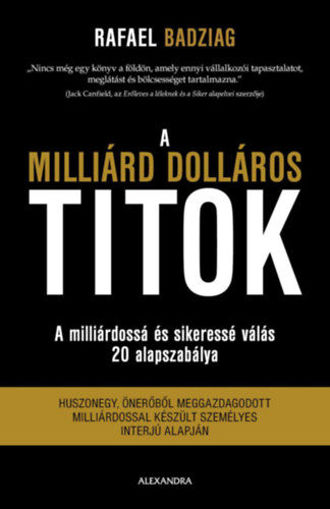 A milliárd dolláros titok - A milliárdossá és sikeressé válás 20 alapszabálya termékhez kapcsolódó kép