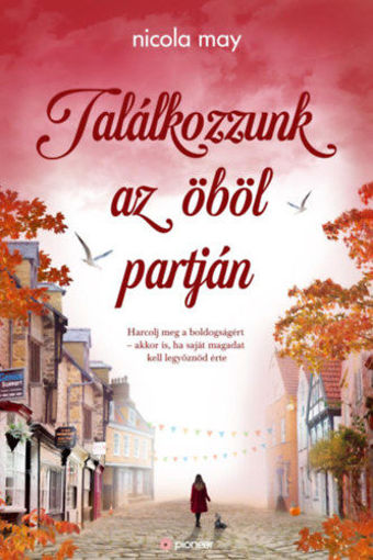 Találkozzunk az öböl partján - Harcolj meg a boldogságért - akkor is, ha saját magadat kell legyőznöd érte termékhez kapcsolódó kép